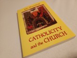JOHN MEYENDORFF, CATHOLICITY AND THE CHURCH. St Vladimir Presus New York 1983