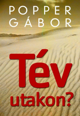 T&amp;eacute;vutakon? - Popper G&amp;aacute;bor foto