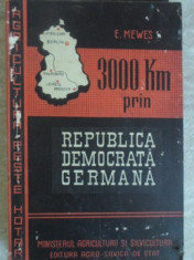 3000 KM PRIN REPUBLICA DEMOCRATA GERMANA (CARTE DESPRE AGRICULTURA SI ZOOTEHNIA DIN RDG)-E. MEWES foto