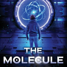 The Molecule Thief: The Molecule Thief Book 1