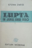STEFAN ZWEIG - LUPTA IN JURUL UNUI RUG, 1945