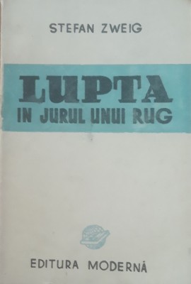 STEFAN ZWEIG - LUPTA IN JURUL UNUI RUG, 1945 foto