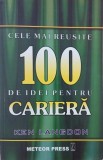 Cele mai reusite 100 de idei pentru cariera - Ken Langdon