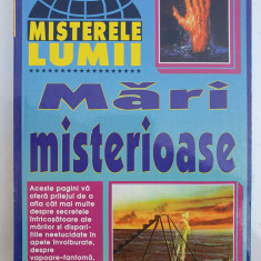 Mari misterioase, colectia Misterele Lumii, 1998, 192 pagini