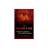 The Cuckoo's Egg: Tracking a Spy Through the Maze of Computer Espionage