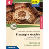 &Eacute;retts&eacute;gire k&eacute;sz&uuml;l&ouml;k - T&ouml;rt&eacute;nelem (2024-től &eacute;rv. k&ouml;vetelm&eacute;nyek) - 83 kidolgozott t&eacute;tel, k&ouml;z&eacute;pszint, sz&oacute;beli - Felk&eacute;sz&iacute;tők&ouml;nyv forr&aacute;sokkal, feleletmint
