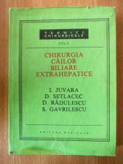 CHIRURGIA CAILOR BILIARE EXTRAHEPATICE- TACTICA SI TEHNICA,- JUVARA, 1989 foto