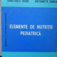 ELEMENTE DE NUTRITIE PEDIATRICA-MIRCEA MAIORESCU, CONSTANTA IACOB, ANTOANETA CIUREA