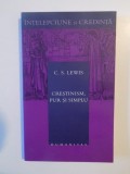 CRESTINISM,PUR SI SIMPLU de C.S. LEWIS 2004