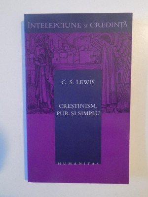 CRESTINISM,PUR SI SIMPLU de C.S. LEWIS 2004 foto