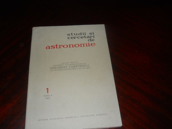 Studii si cercetari de astronomie, volumul 11- 1966, vol 17- 1972 - 2 volume!