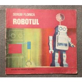 Sergiu Florică - Robotul (desene: Soci Vasile; 1976)