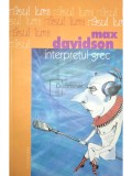 Max Davidson - Interpretul grec (Editia: 2005)