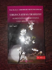 CREZI CA STII SA TRAIESTI? ALIMENTATIA SI LONGEVITATEA - GHEORGHE MENCINICOPSCHI foto