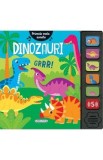 Primele mele sunete: Dinozauri - Cristina Garcia Ganga
