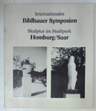 INTERNATIONALES BILDHAUER SYMPOSION , SKULPTUR IM STADTPARK , HOMBURG / SAAR , 1984