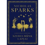 Szerelm&uuml;nk lapjai - (K&uuml;l&ouml;nleges kiad&aacute;s) - Nicholas Sparks