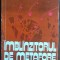 IOAN (T.) MORAR - IMBLANZITORUL DE METAFORE (VERSURI, volum de debut - 1981)
