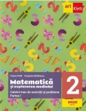 Matematică și explorarea mediului. Caietul meu de exerciții și probleme. Clasa a II-a. Partea I - Paperback - Tudora Piţilă, Cleopatra Mihăilescu - Ar