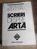 Alexandru Busuioceanu - Scrieri despre arta (Editura Meridiane, 1980)