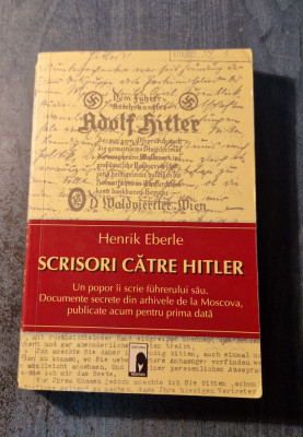 Scrisori catre Hitler Henrik Eberle foto