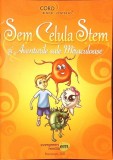 SEM CELULA STEM SI AVENTURILE SALE MIRACULOASE-ALICE NASTASE BUCIUTA-281605