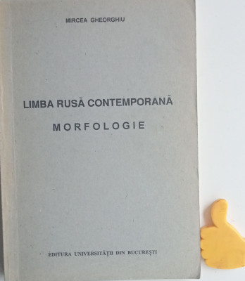 Limba rusa contemporana morfologie Mirccea Gheorghiu foto