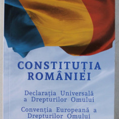CONSTITUTIA ROMANIEI , DECLARATIA UNIVERSALA A DREPTURILOR OMULUI , CONVENTIA EUROPEANA A DREPTURILOR OMULUI , 2019