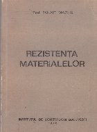 Rezistenta materialelor - Note de curs pentru studentii din anul II, Facultatea de Constructii Civile si Industriale