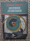 STEFAN BERCIU - IPOTEZE JUDICIARE