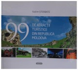 99 de atracții turistice din Republica Moldova - Hardcover - Vadim Șterbate - Prut