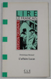 L &#039;AFFAIRE LUCAS par DOMINIQUE LUCAS , VERSION ORIGINALE , LIRE EN FRANCAIS , 1991