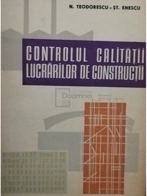 N. Teodorescu - Controlul calitatii lucrarilor de constructii (editia 1963) foto