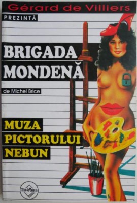 Muza pictorului nebun &amp;ndash; Michel Brice foto