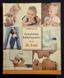 Cresterea bebelusului de la 0 la 3 ani