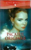 Pacatul Originat - Lisa Jackson, Editura Lira, Carti Romantice, 2014, 310 Pagini, Stare Buna