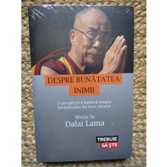 Despre bunatatea inimii - Dalai Lama IN TIPLA