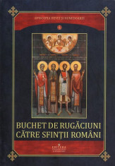 Buchet de rugaciuni catre SFINTII ROMANI (Episcopia Devei si Hunedoarei, noua) foto