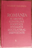 myh 311 - Romania pe drumul... - 5 - Nicolae Ceausescu - 1971 - De colectie