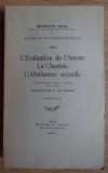 Havelock Ellis - L&#039;Evalution de l&#039;amour. La chastete. L&#039;Abstinence sexuelle 1928