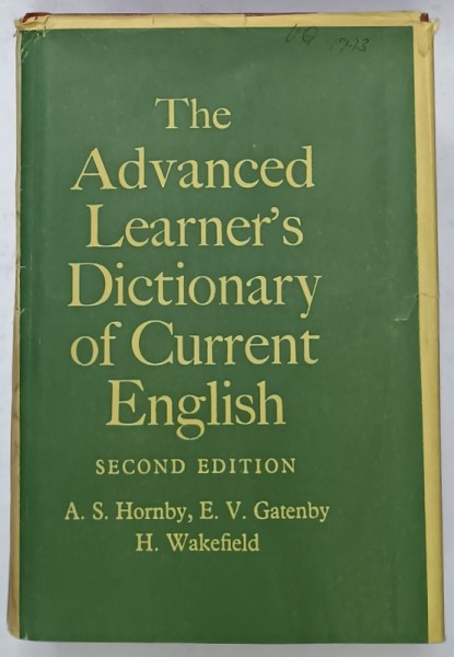 THE ADVANCED LEARNER &#039;S DICTIONARY OF CURRENT ENGLISH by A.S. HORNBY ...H. WAKEFIELD , 1969
