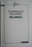 Cumpara ieftin Islamul - Dominique Sourdel, carte religioasa despre islamism