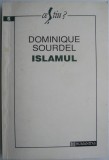 Cumpara ieftin Islamul &ndash; Dominique Sourdel (putin uzata)