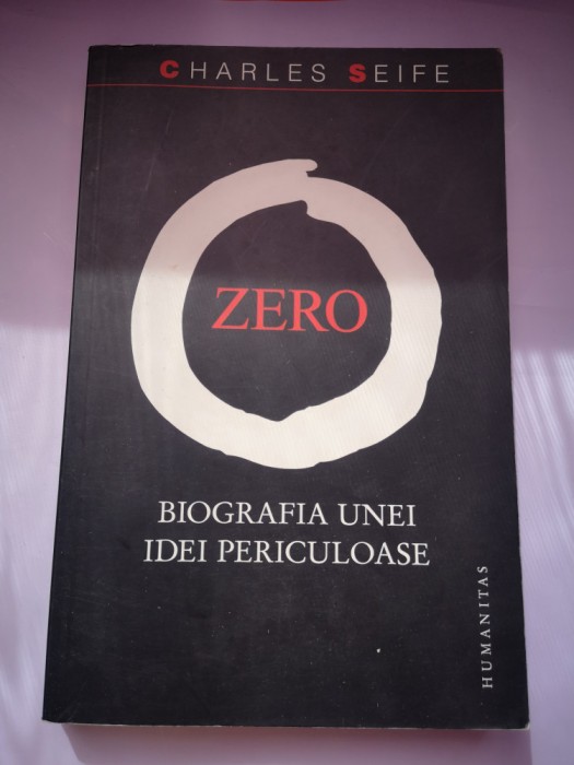Zero - Biografia unei idei periculoase - Charles Seife