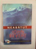 Neabatut - Puterea de care ai nevoie pentru a nu renunta vreodata - John Bevere