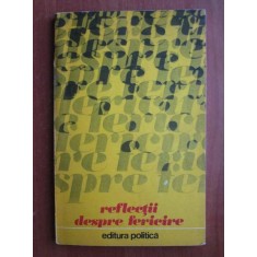 Reflectii despre fericire (1975, antologie de M. Diaconu)