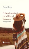 O dupa-amiaza cu Miller si Kerouac si alte povestiri - Hyperliteratura