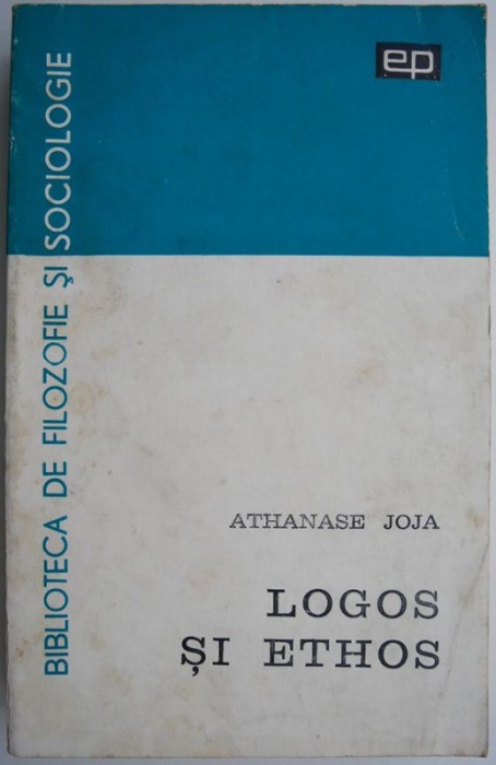 Logos si ethos &ndash; Athanase Joja