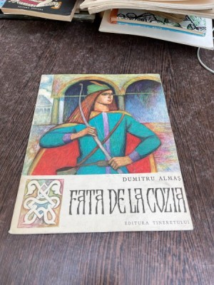 Dumitru Almas - Fata de la Cozia (ilustratii de Gh. Marinescu) foto