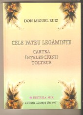 Don Miguel Ruiz-Cele patru legaminte